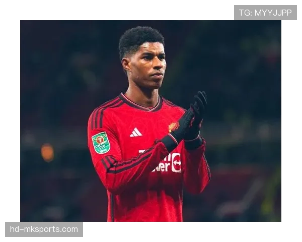 曼联清理拉什福德等高薪球员 阶段化优化工资结构见成效